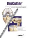 FlipCutter® - Um Novo Fio/Broca que Transformará para Sempre Confecção de Túneis Artroscópicos