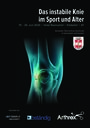 Das instabile Knie im Sport und Alter