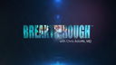 BreakThrough™ with Chris Adams, MD - Episode 8: Synergy MSK™ Ultrasound Preview