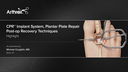 CPR™ Implant System, Plantar Plate Repair Post-op Recovery Techniques