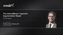 The InternalBrace™ Ligament Augmentation Repair