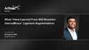 What I Have Learned From 400 Broström InternalBrace™ Ligament Augmentations