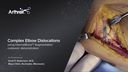 Complex Elbow Dislocations Using InternalBrace™ Augmentation Cadaveric Demonstration
