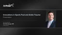 Innovations in Sports Foot and Ankle Trauma